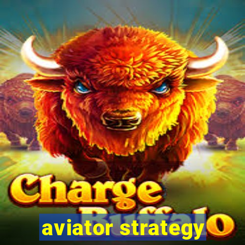 aviator strategy